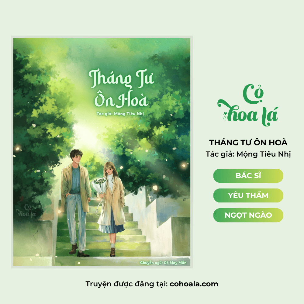 Tháng Tư Ôn Hoà – Mộng Tiêu Nhị
